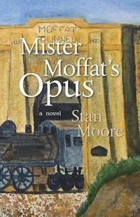 bokomslag Mister Moffat's Opus