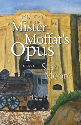 Stan Moore - Mister Moffat's Opus, Häftad
