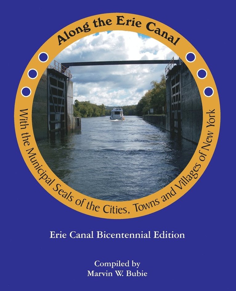 Along the Erie Canal with the Municipal Seals of the Cities, Towns and Villages of New York 1