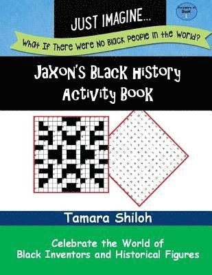 Jaxon's Black History Activity Book - Book One 1