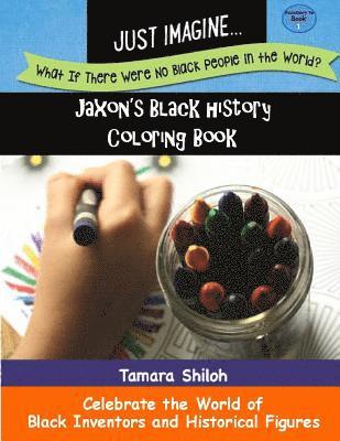 bokomslag Jaxon's Black History Coloring Book - Book One