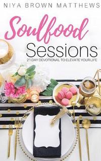 bokomslag Soulfood Sessions