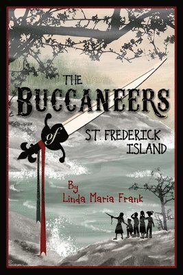 The Buccaneers of St. Frederick Island 1