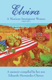 bokomslag Elvira: A Mexican immigrant woman