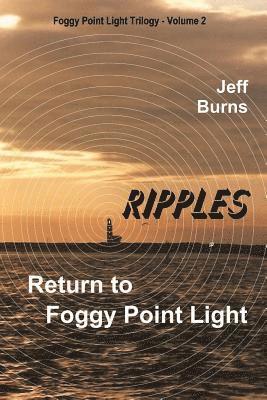 bokomslag Ripples: Return to Foggy Point Light