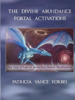 Patricia Vance Forbes, Patricia  Vance Forbes - Divine Abundance Portal Activations, Häftad