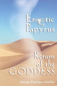 bokomslag Erotic Papyrus: Return of the Goddess