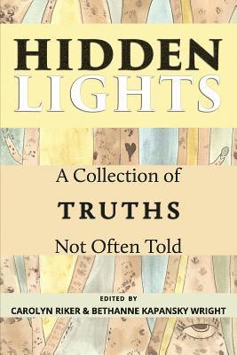 bokomslag Hidden Lights: A Collection of Truths Not Often Told