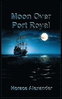 bokomslag Moon Over Port Royal