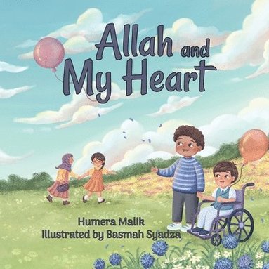 Humera Malik - Allah and My Heart, Häftad