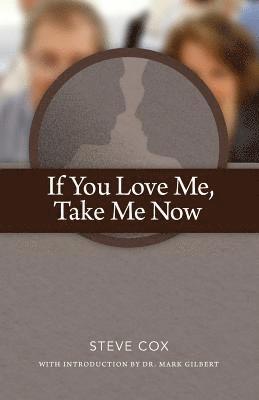 If You Love Me Take Me Now 1