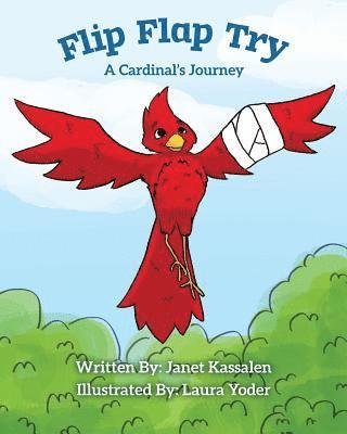 bokomslag Flip Flap Try . . . A Cardinal's Journey