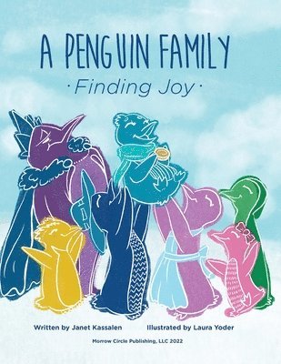 Penguin Family . . . Finding Joy