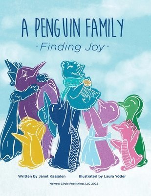 A Penguin Family . . . Finding Joy 1