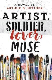 bokomslag Artist, Soldier, Lover, Muse