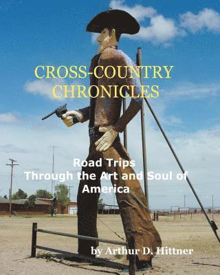 Cross-Country Chronicles: Road Trips Through the Art and Soul of America 1