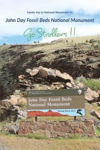 bokomslag Go Strollers !!: Family Trip To National Monument 01 - John Day Fossil Beds National Monument