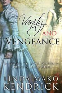 bokomslag Vanity and Vengeance: A Sequel Inspired by Pride and Prejudice by Jane Austen