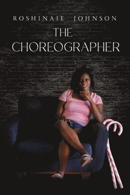 Roshinaie Rondelle Johnson - Choreographer, Häftad