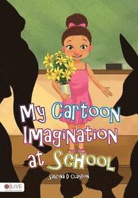 bokomslag My Cartoon Imagination at School