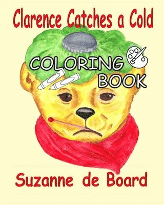 bokomslag Clarence Catches a Cold - a Coloring Book