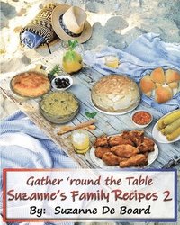 bokomslag Suzanne's Family Recipes 2: Gather 'round the Table