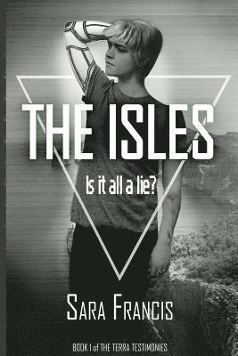 bokomslag The Isles: Is it all a lie?