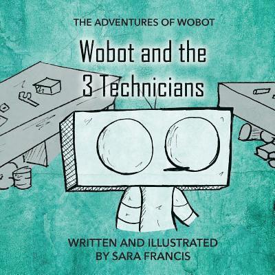 Wobot and the 3 Technicians 1