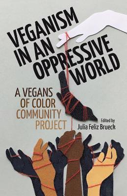 bokomslag Veganism in an Oppressive World