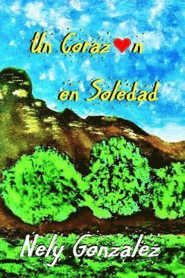 bokomslag Un Corazon en Soledad