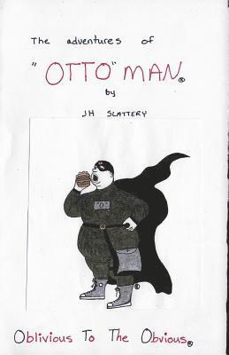 The Adventures of 'OTTO'MAN 1