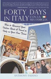 bokomslag Forty Days in Italy Con La Mia Famiglia