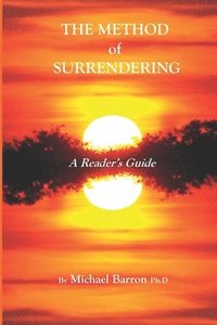 bokomslag The Method of Surrendering: A Reader's Guide