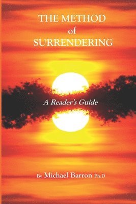 Michael K. Johnson - The Method of Surrendering: A Reader's Guide, Häftad