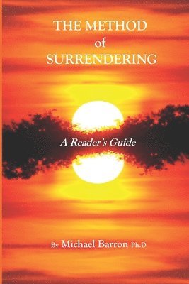 The Method of Surrendering: A Reader's Guide 1