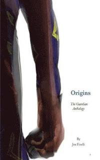 bokomslag Origins - A Guardian Anthology