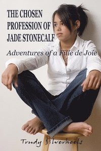 bokomslag Chosen Profession of Jade Stonecalf