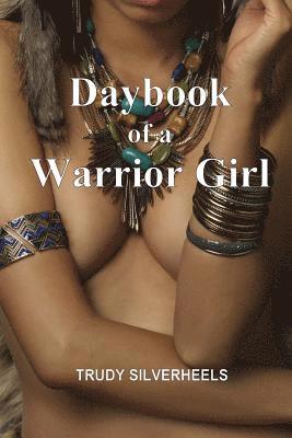 Daybook of a Warrior Girl 1