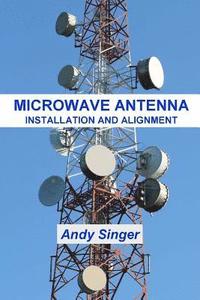 bokomslag Microwave Antenna Installation and Alignment