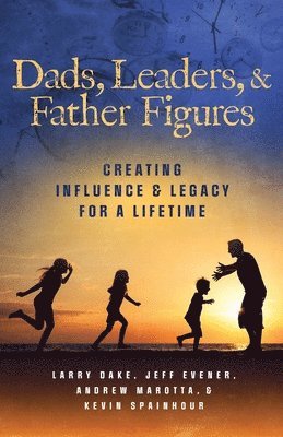 Dads, Leaders, & Father Figures 1