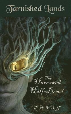 Harrowed Half-Breed