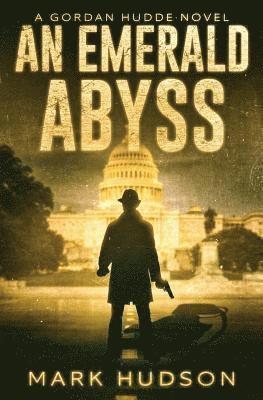 Mark Hudson - An Emerald Abyss: A Gordan Hudde Novel, Häftad
