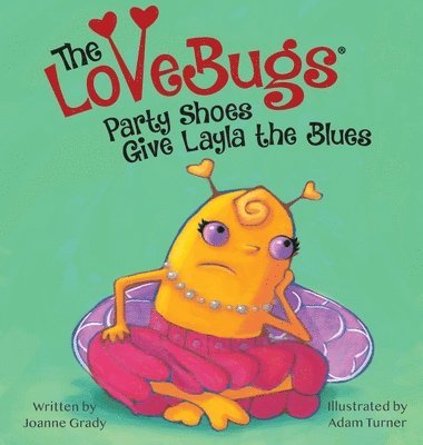 The LoveBugs, Party Shoes Give Layla the Blues 1