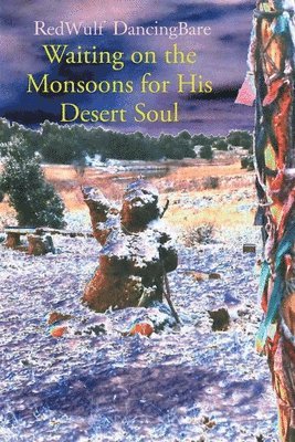 Waiting on the Monsoons for His Desert Soul 1