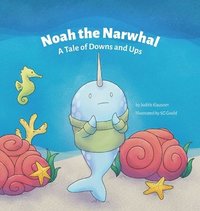 bokomslag Noah the Narwhal