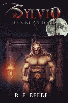 R. E. Beebe - Sylvio: Revelations, Häftad