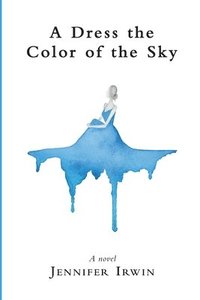 bokomslag Dress the Color of the Sky