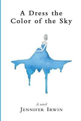 bokomslag Dress the Color of the Sky