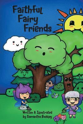 Samantha Buckley - Faithful Fairy Friends, Häftad