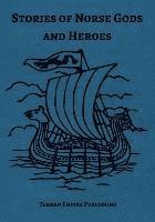 Stories of Norse Gods and Heroes 1